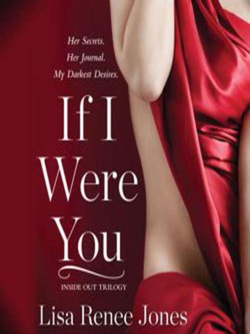 Title details for If I Were You by Lisa Renee Jones - Wait list